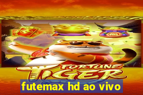 futemax hd ao vivo